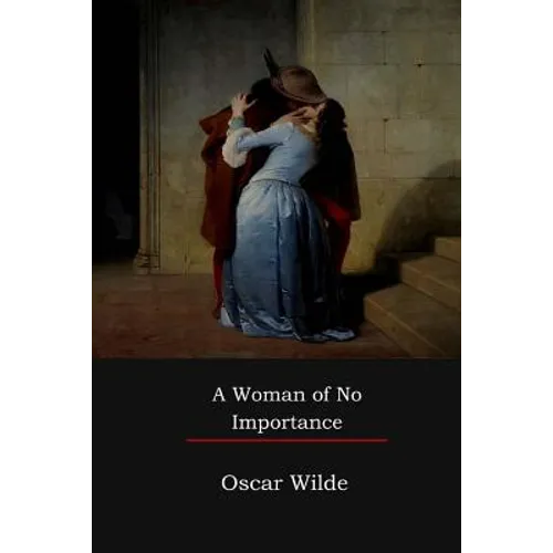 A Woman of No Importance - Paperback
