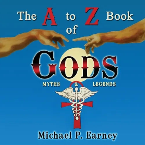 The A to Z Book of Gods: Myths and Legends - Paperback