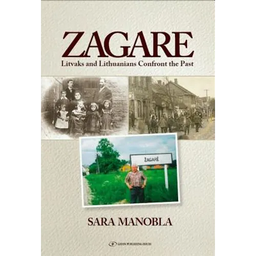 Zagare: Litvaks and Lithuanians Confront the Past - Paperback