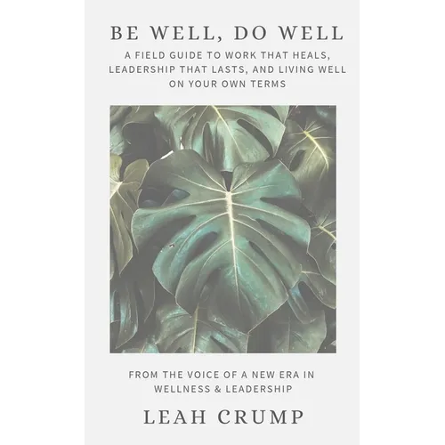 Be Well, Do Well - Paperback