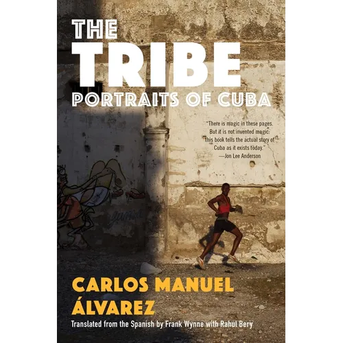 The Tribe: Portraits of Cuba - Paperback