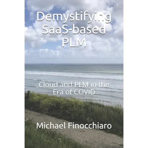 Demystifying SaaS-based PLM: Cloud and PLM in the Era of COVID - Paperback