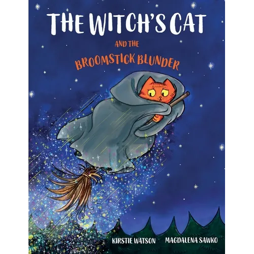 The Witch's Cat and The Broomstick Blunder - Paperback