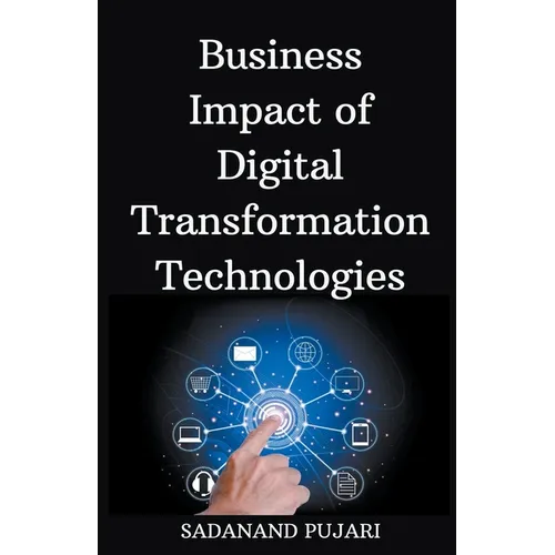Business Impact of Digital Transformation Technologies - Paperback