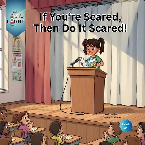 If You're Scared, Then Do It Scared! - Paperback
