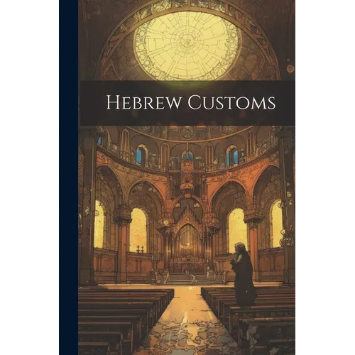 Hebrew Customs - Paperback