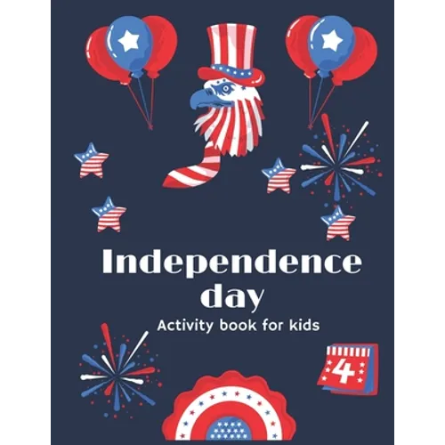 Independence day Activity book for kids: Fourth of july activity book, coloring pages with mandala, search words puzzle and sudoku puzzle for kids age - Paperback
