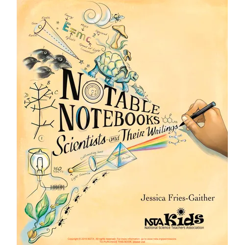 Notable Notebooks: Scientists and Their Writings - Library Binding