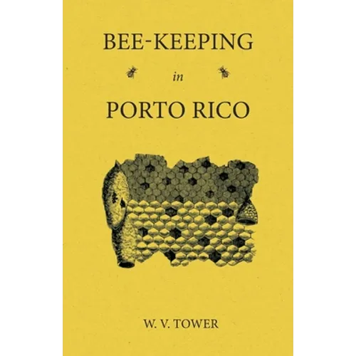Bee Keeping in Porto Rico - Paperback