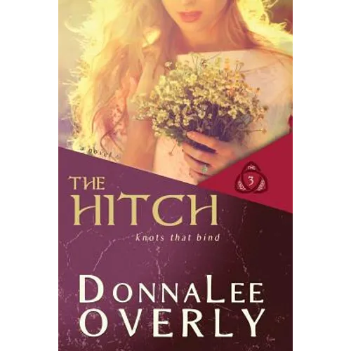 The Hitch: Knots That Bind - Paperback