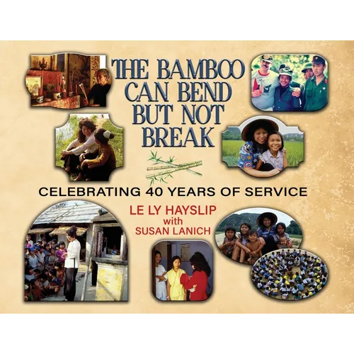 The Bamboo Can Bend but Not Break: Celebrating 40 Years of Service - Paperback