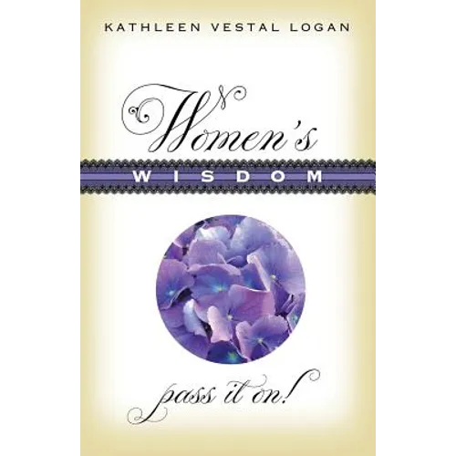 Women's Wisdom: Pass It On! - Paperback