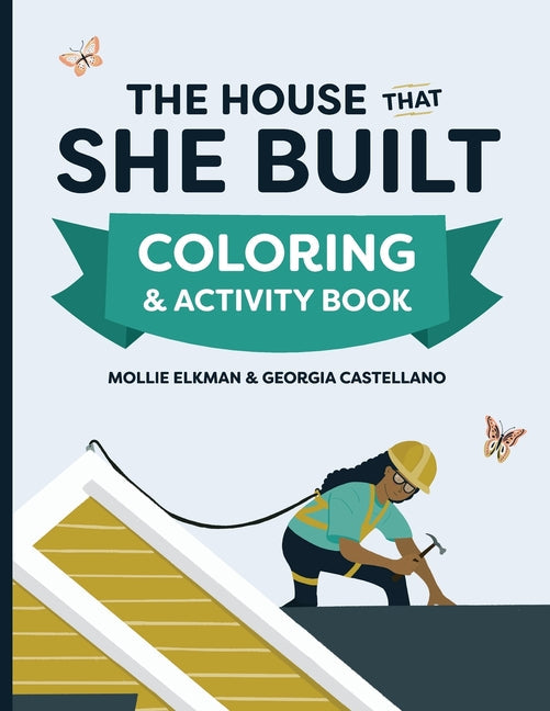 The House That She Built Coloring and Activity Book - Paperback