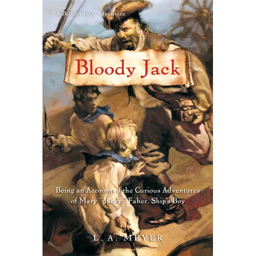 Bloody Jack: Being an Account of the Curious Adventures of Mary 