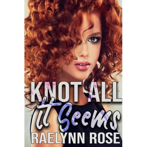 Knot All It Seems - Paperback