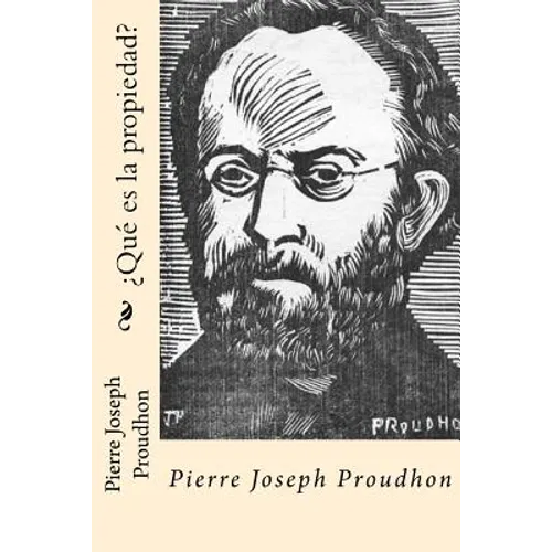 ¿Que es la propiedad? (Spanish Edition) - Paperback