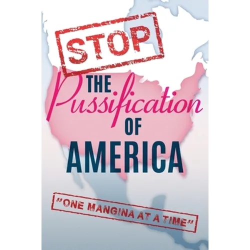 Stop The Pussification Of America: 