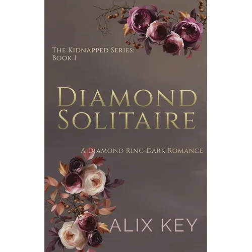 Diamond Solitaire: A Diamond Ring Dark Romance - Paperback