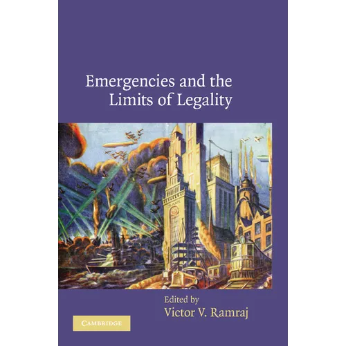 Emergencies and the Limits of Legality - Paperback