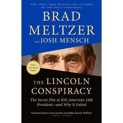 The Lincoln Conspiracy: The Secret Plot to Kill America's 16th President--And Why It Failed - Paperback