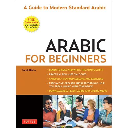 Arabic for Beginners: A Guide to Modern Standard Arabic (Free Online Audio and Printable Flash Cards) - Paperback