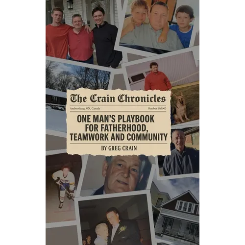 The Crain Chronicles: A Memoir - Hardcover