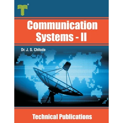 Communication Systems - II: Information Theory, Coding, Spread Spectrum, Fiber Optic and Satellite - Paperback