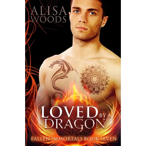 Loved by a Dragon (Fallen Immortals 7) - Paperback