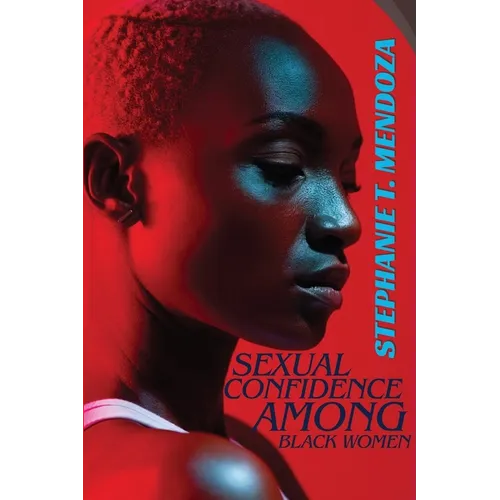 Sexual Confidence Among Black Women - Paperback