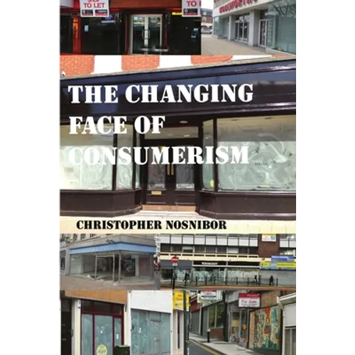 The Changing Face of Consumerism - Paperback
