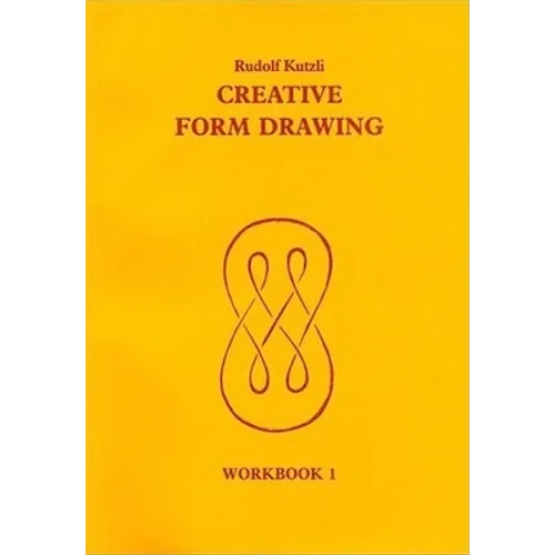 Creative Form Drawing: Workbook 1 Volume 1 - Paperback