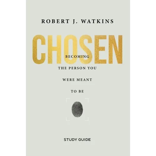Chosen - Study Guide: Becoming the Person You Were Meant to Be - Paperback