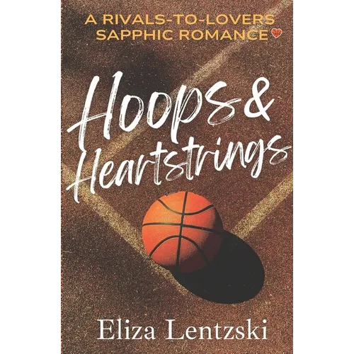 Hoops & Heartstrings - Paperback