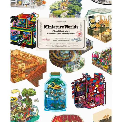 Miniature Worlds: Files of Illustrators Who Draw Small Fantasy Worlds - Paperback