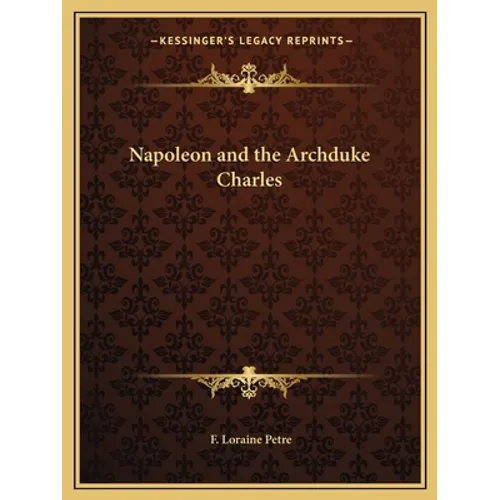 Napoleon and the Archduke Charles - Paperback