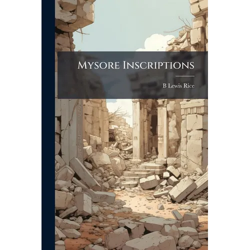 Mysore Inscriptions - Paperback