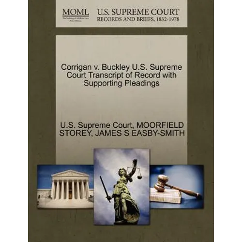 Corrigan V. Buckley U.S. Supreme Court Transcript of Record with Supporting Pleadings - Paperback