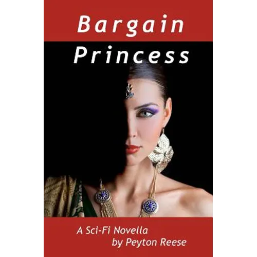 Bargain Princess: A Space Operetta - Paperback