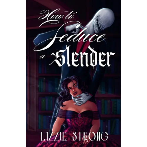 How to Seduce a Slenderman - Paperback