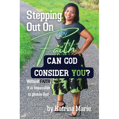 Stepping Out On Faith: Can God Consider You? - Paperback