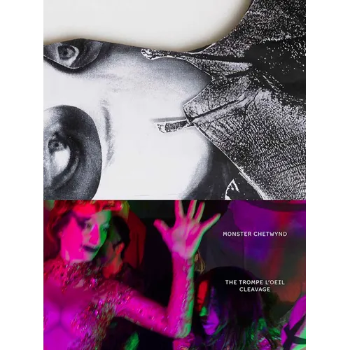 Monster Chetwynd. the Trompe l'Oeil Cleavage: Cat. Kunsthaus Zurich - Paperback