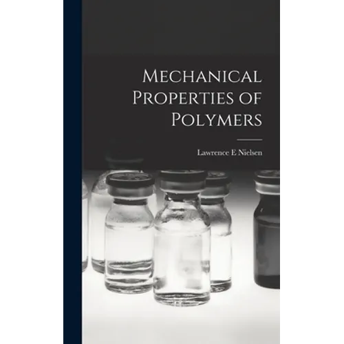 Mechanical Properties of Polymers - Hardcover