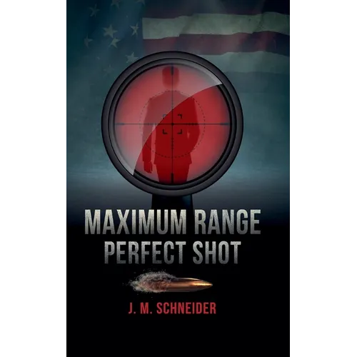 Maximum Range - Perfect Shot - Paperback