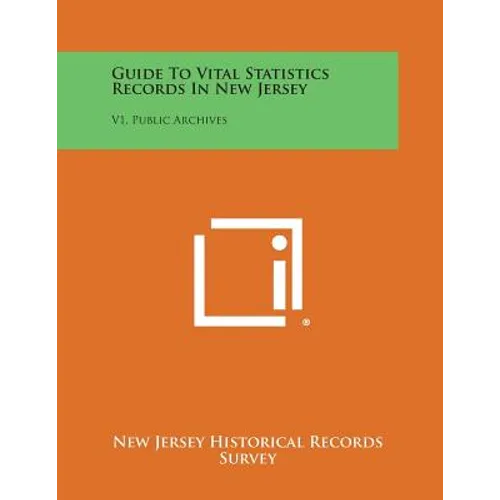 Guide to Vital Statistics Records in New Jersey: V1, Public Archives - Paperback