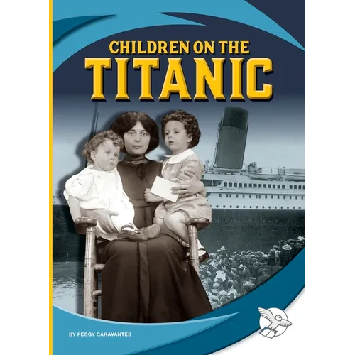Children on the Titanic - Library Binding
