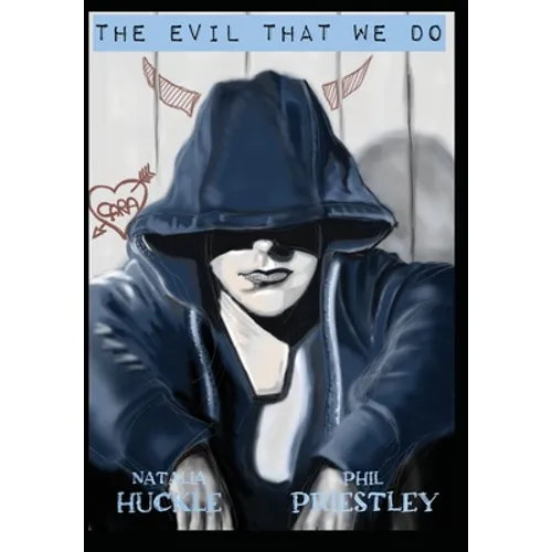The Evil that We Do - Hardcover