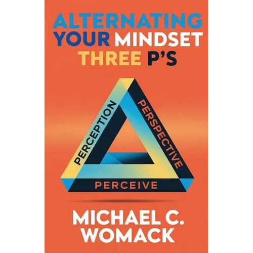 Alternating Your Mindset - Paperback
