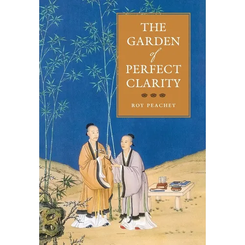 The Garden of Perfect Clarity - Hardcover
