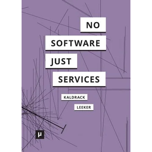 There is no Software, there are just Services - Paperback