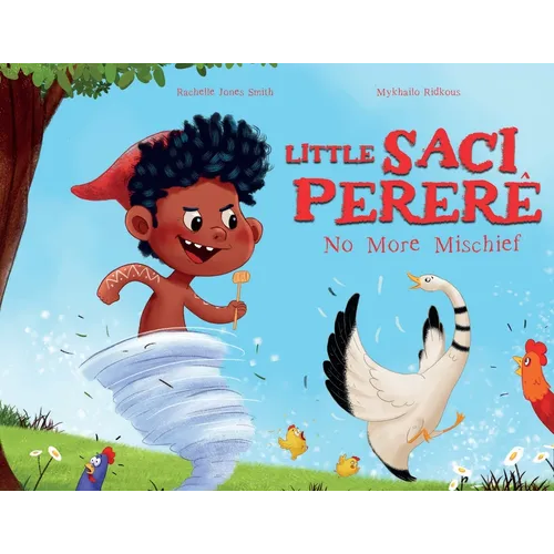 Little Saci Pererê: No More Mischief - Paperback